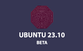 Eche un vistazo: Ubuntu 23.10 BETA ya está disponible para pruebas