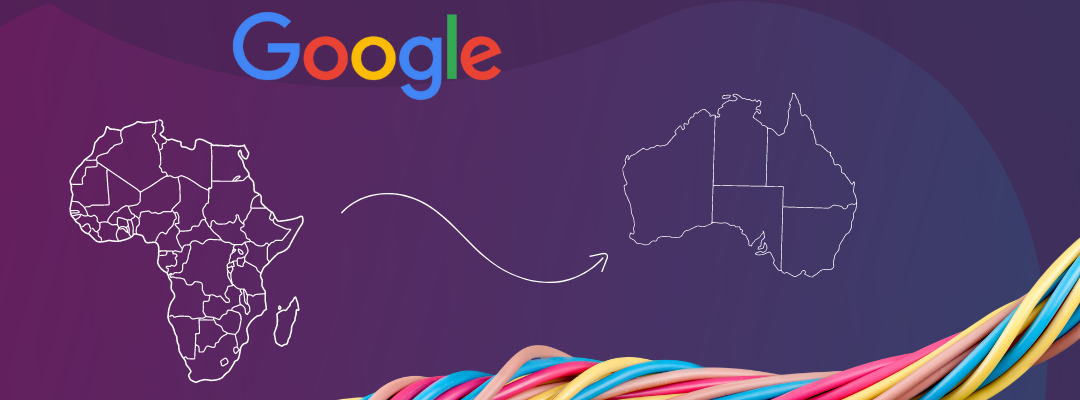 Google construye un nuevo cable de Internet que conectará África con Australia