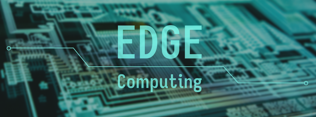 Los beneficios de Edge Computing explicados